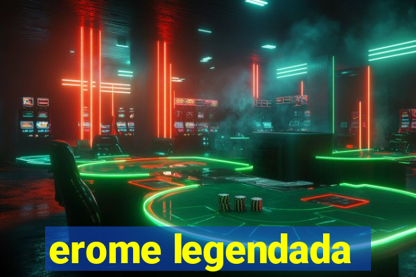 erome legendada
